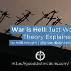 War is Hell: Just War Theory Explained