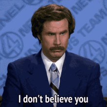 Anchorman Gif I Dont Believe You