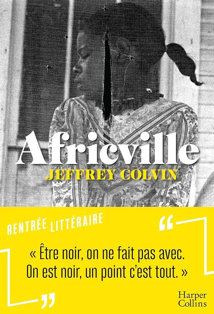 Africville: Jeffrey Colvin, la nouvelle voix de la littérature  afro-américaine (HarperCollins) eBook : Colvin, Jeffrey: Amazon.fr:  Boutique Kindle