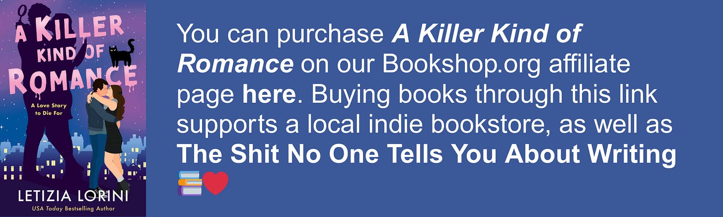 You can purchase A Killer Kind of Romance on our Bookshop.org affiliate page here. Buying books through this link supports a local indie bookstore, as well as The Shit No One Tells You About Writing 📚❤️