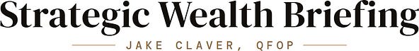 Strategic Wealth Briefing with Jake Claver, QFOP