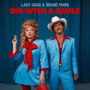 https://upload.wikimedia.org/wikipedia/en/1/12/Lady_Gaga_and_Bruno_Mars_-_Die_with_a_Smile.png https://upload.wikimedia.org/wikipedia/en/1/12/Lady_Gaga_and_Bruno_Mars_-_Die_with_a_Smile.png