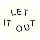 LET IT OUT LISTS
