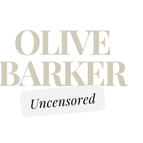 Olive Barker Uncensored