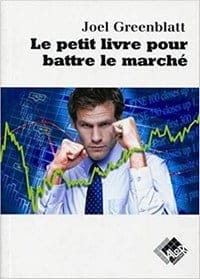 Le petit livre pour battre le marché - Joel Greenblatt Le petit livre pour battre le marché - Joel Greenblatt