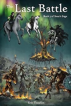 The Last Battle: Book 3 of Sean's Saga