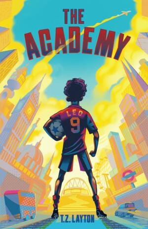 The Academy by T.Z. Layton