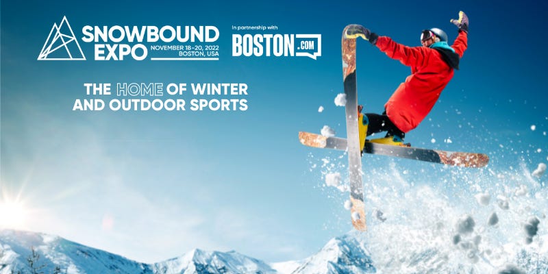 ️ Snowbound Expo Boston 2025: The Official Kick Off to ski season. What