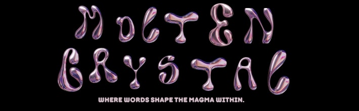 Molten Crystal