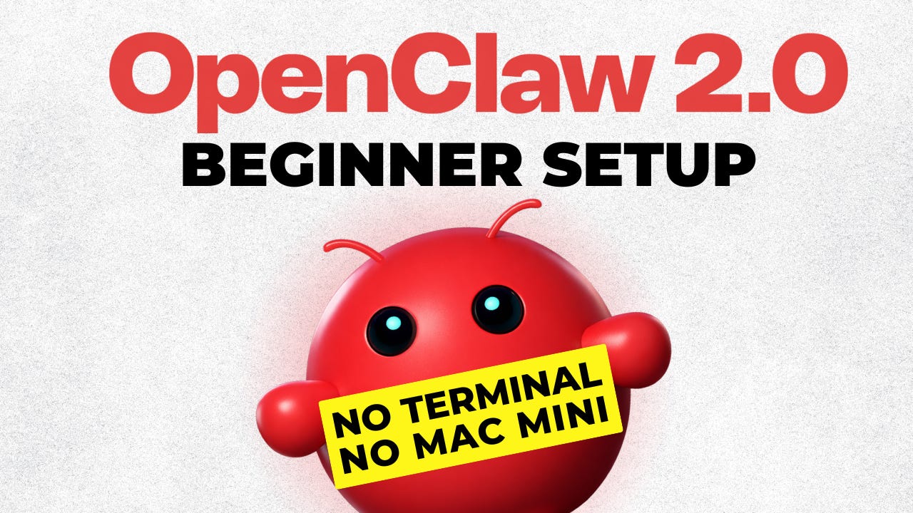 OpenClaw 2.0 Beginner Setup Guide - No Terminal, No Mac Mini