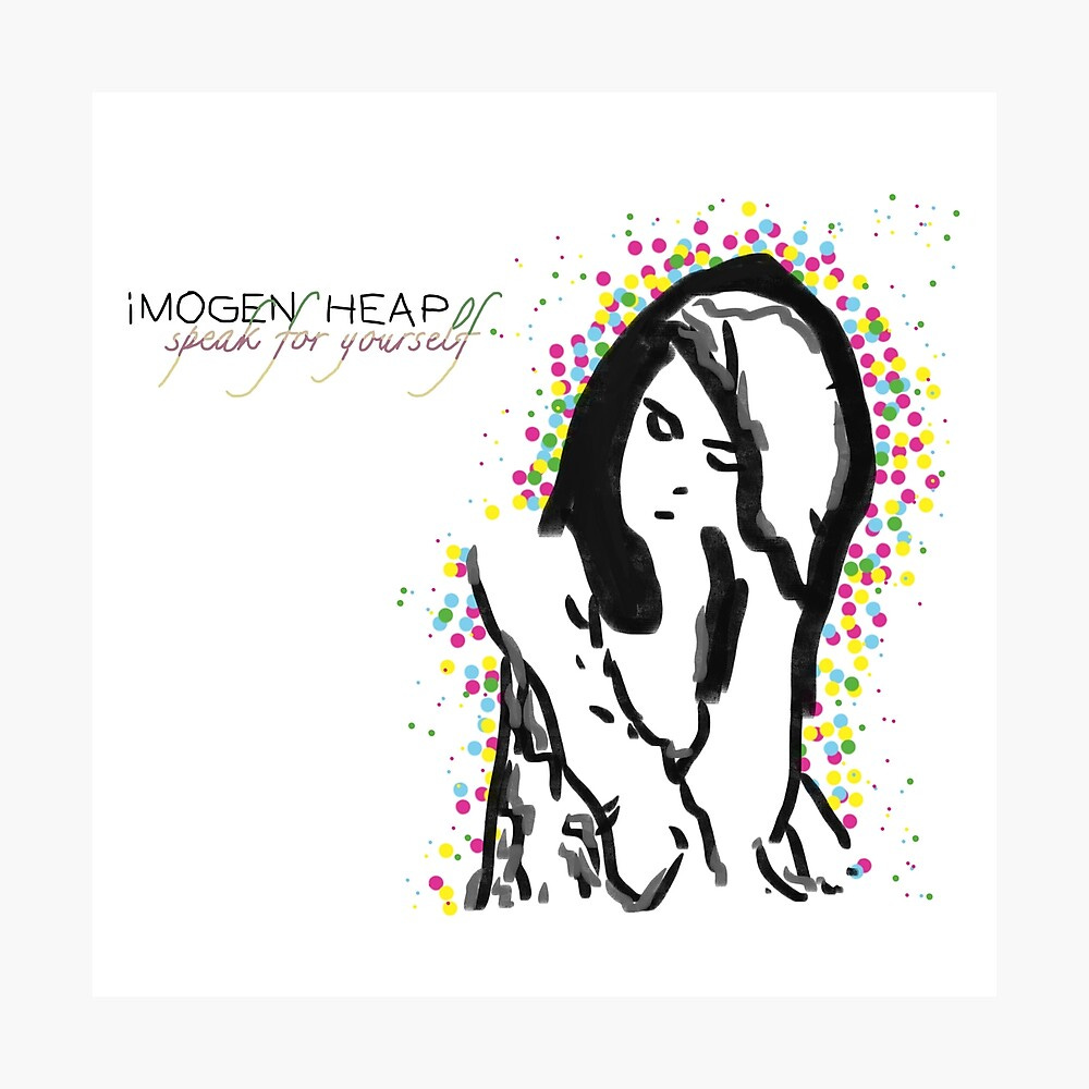 Imogen Heap - Speak for Yourself" Poster for Sale by KamilHenri | Redbubble