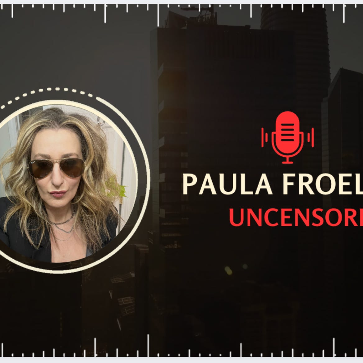 Paula Froelich: Uncensored