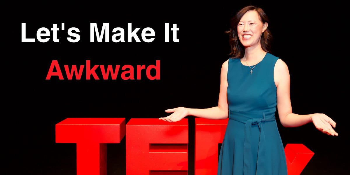 Let's Make It Awkward (4 minute read)