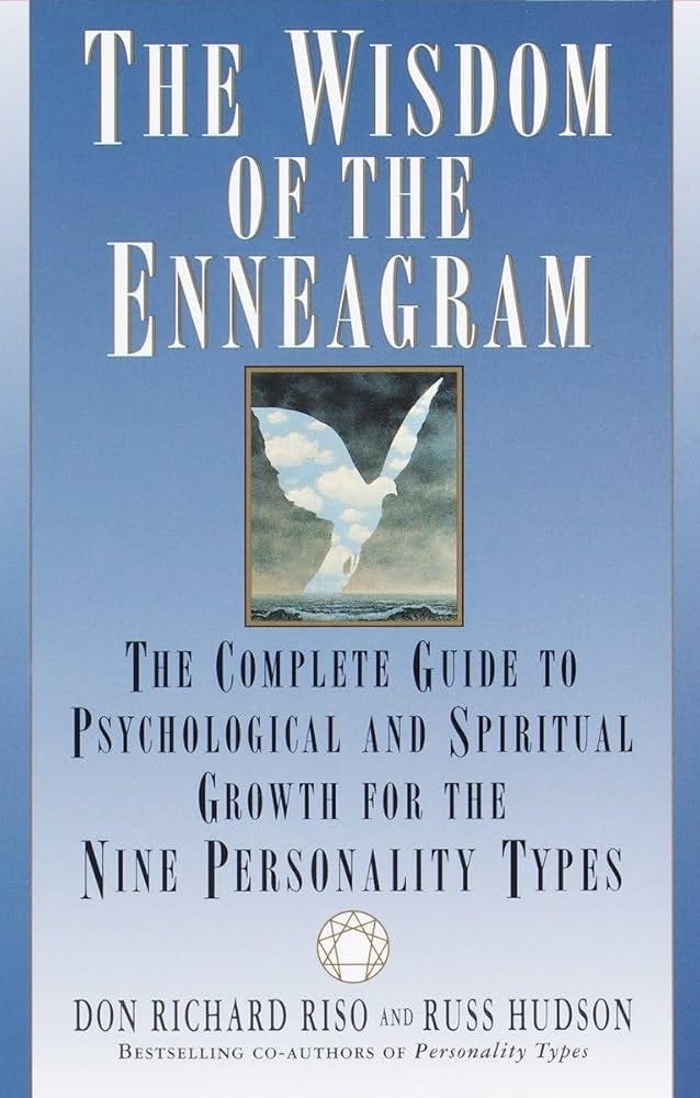 The Wisdom of the Enneagram: The Complete Guide to Psychological and  Spiritual Growth for the Nine Personality Types: Riso, Don Richard, Hudson,  Russ: 9780553378207: Amazon.com: Books