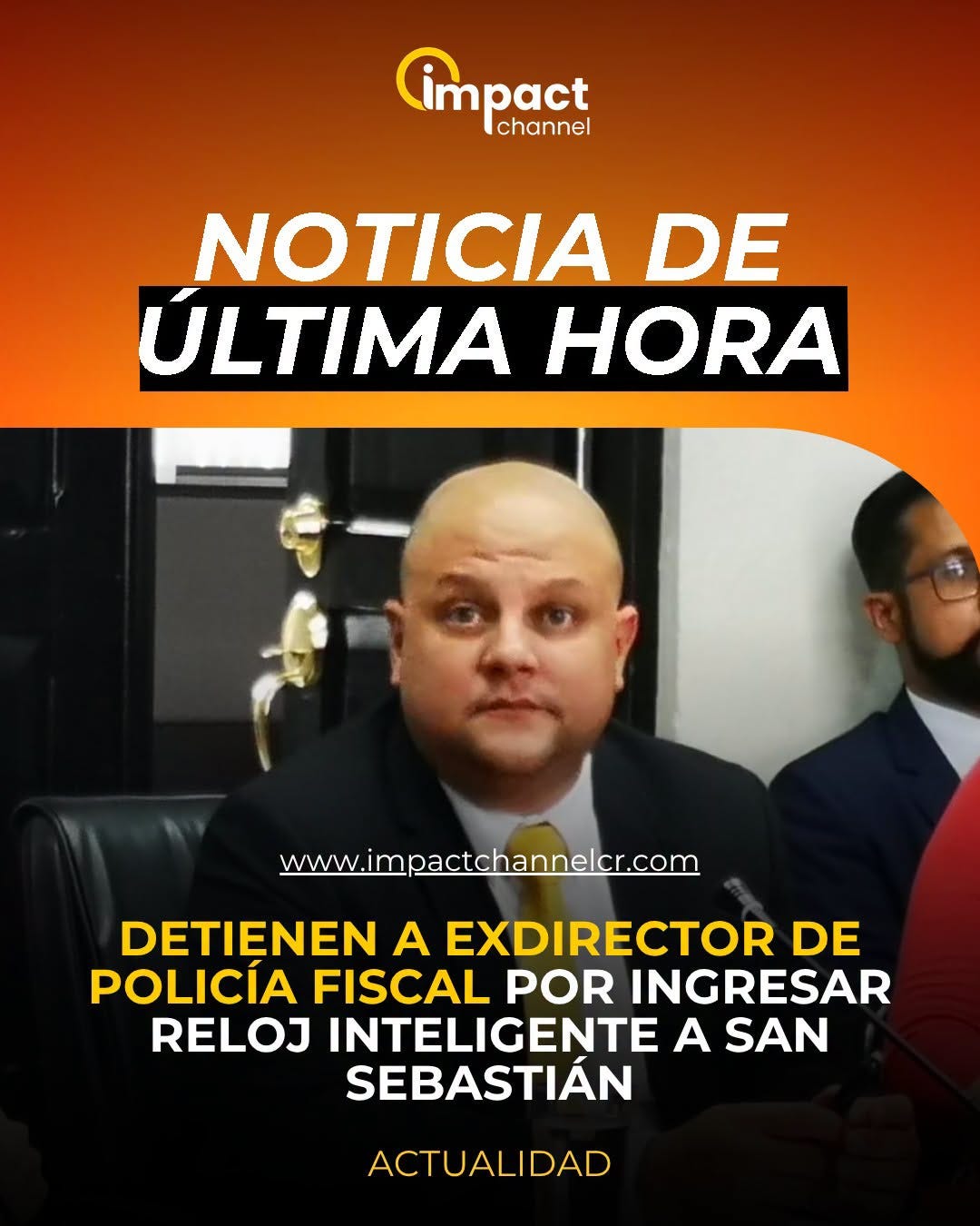 Puede ser una imagen de texto que dice "Cimpact channel NOTICIA DE ÚLTIMA HORA www.impactchannelcr.com www.i DETIENEN A EXDIRECTOR DE POLICÍA FISCAL POR INGRESAR RELOJ INTELIGENTE A SAN SEBASTIÁN ACTUALIDAD" Puede ser una imagen de texto que dice "Cimpact channel NOTICIA DE ÚLTIMA HORA www.impactchannelcr.com www.i DETIENEN A EXDIRECTOR DE POLICÍA FISCAL POR INGRESAR RELOJ INTELIGENTE A SAN SEBASTIÁN ACTUALIDAD"