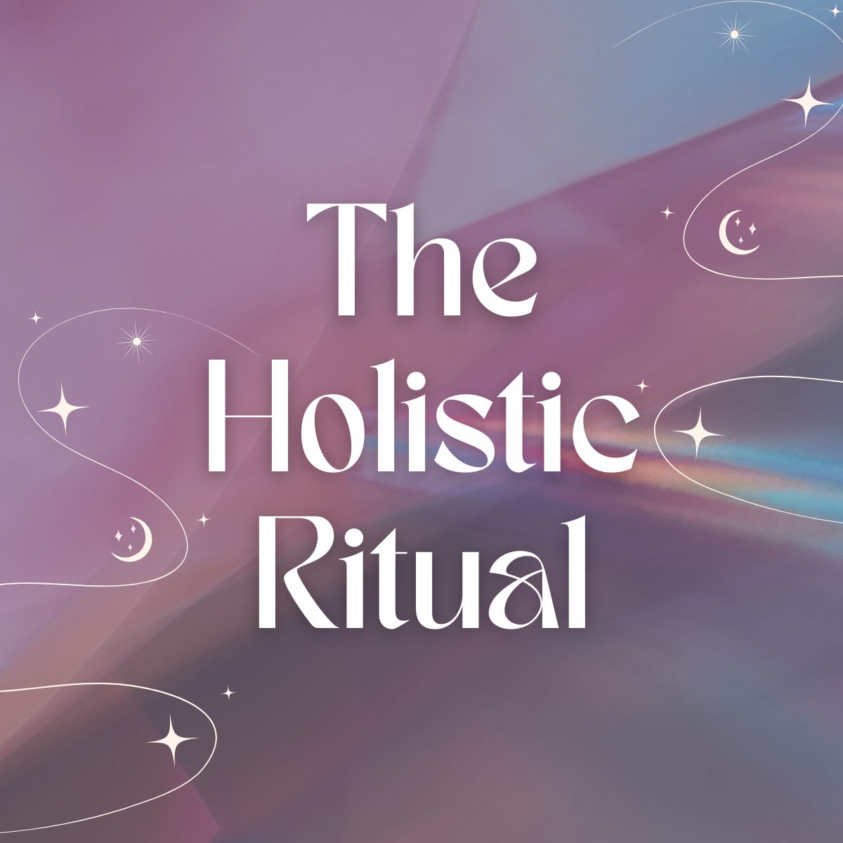The Holistic Ritual