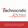 Technocratic: CTO Insights from 20 years in the Trenches