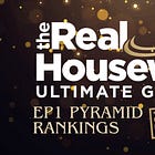 RHUGT Roaring 20s Pyramid Rankings: Ep 1