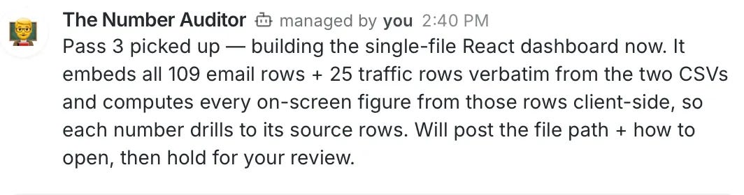 The Number Auditor on Claude Code building a single-file React dashboard that embeds 109 email rows and 25 traffic rows The Number Auditor on Claude Code building a single-file React dashboard that embeds 109 email rows and 25 traffic rows
