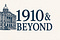 1910 & Beyond
