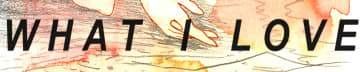 What I Love