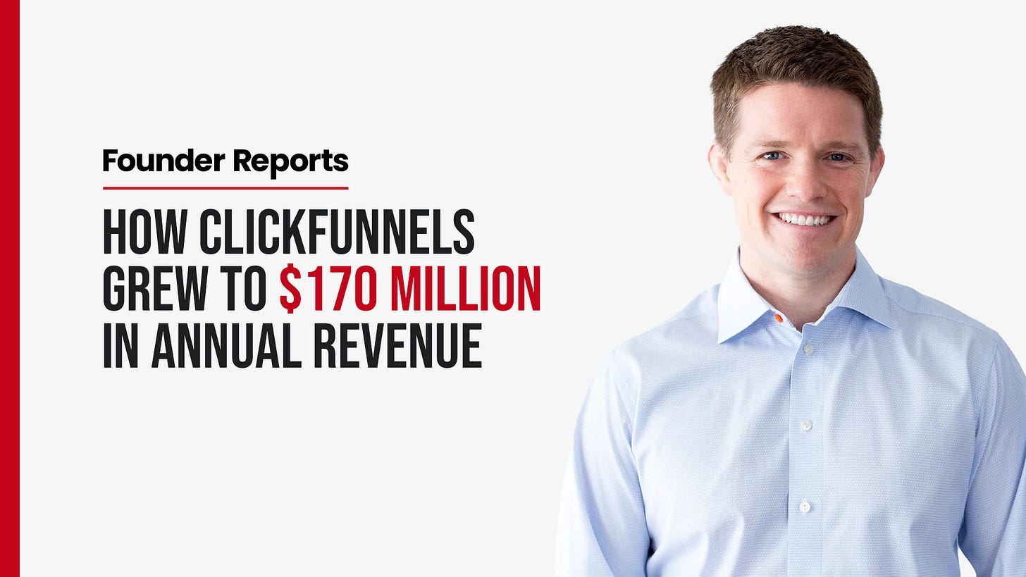 How ClickFunnels grew to $170 million in annual revenue