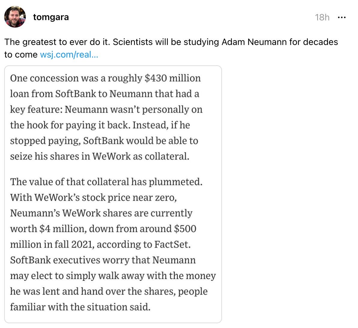 tomgara's profile picture tomgara 18h The greatest to ever do it. Scientists will be studying Adam Neumann for decades to come wsj.com/real… tomgara's profile picture tomgara 18h The greatest to ever do it. Scientists will be studying Adam Neumann for decades to come wsj.com/real…