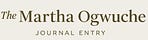 The Martha Ogwuche Journal Entry