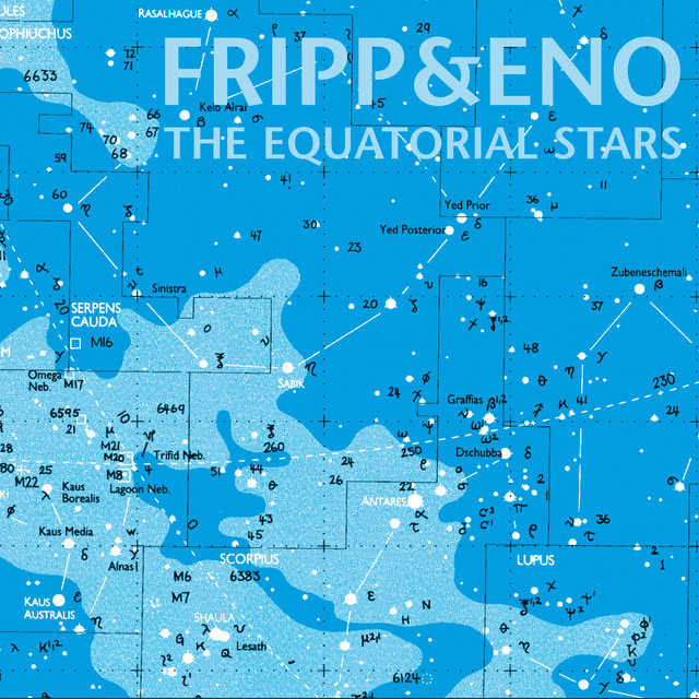 The Equatorial Stars - Album by Robert Fripp | Spotify
