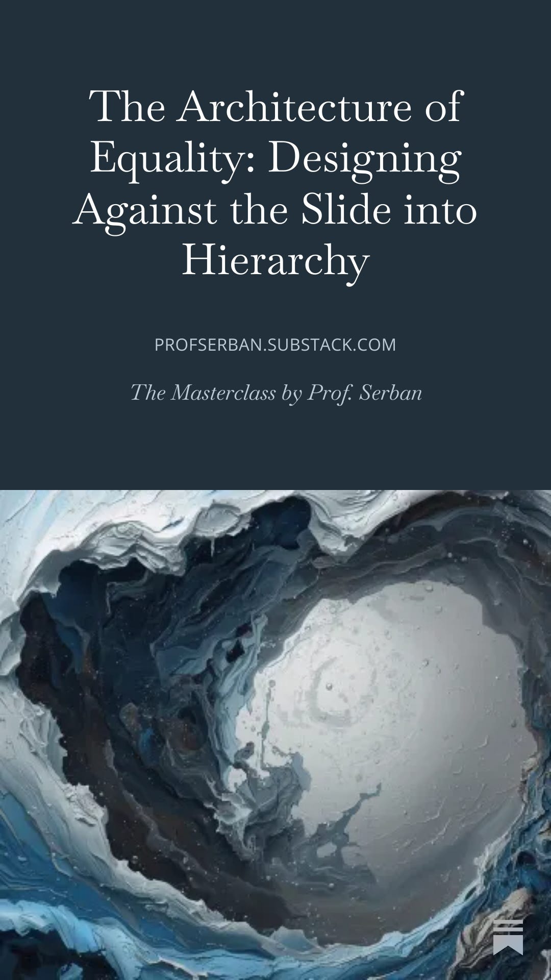 The Architecture of Equality: Designing Against the Slide into Hierarchy