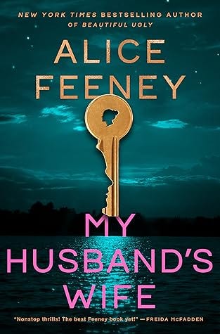 My Husband’s Wife by Alice Feeney book cover (a key over a lake at night)