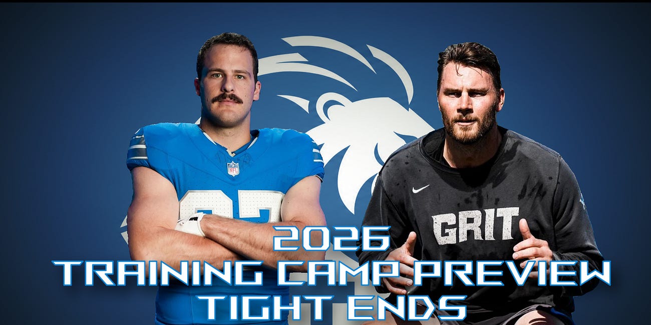 Lions 2026 Training Camp Medical Preview: Tight End
