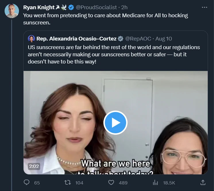 You went from pretending to care about Medicare for All to hocking sunscreen. You went from pretending to care about Medicare for All to hocking sunscreen.