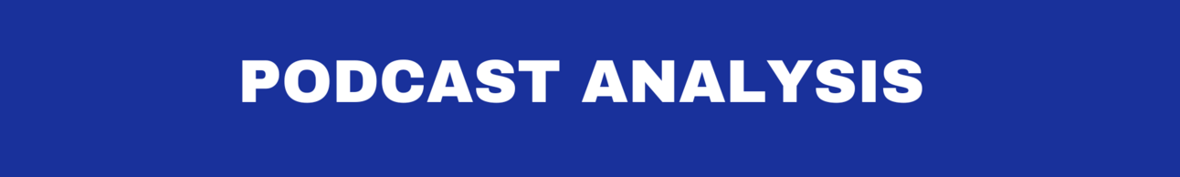 PODCAST ANALYSIS PODCAST ANALYSIS