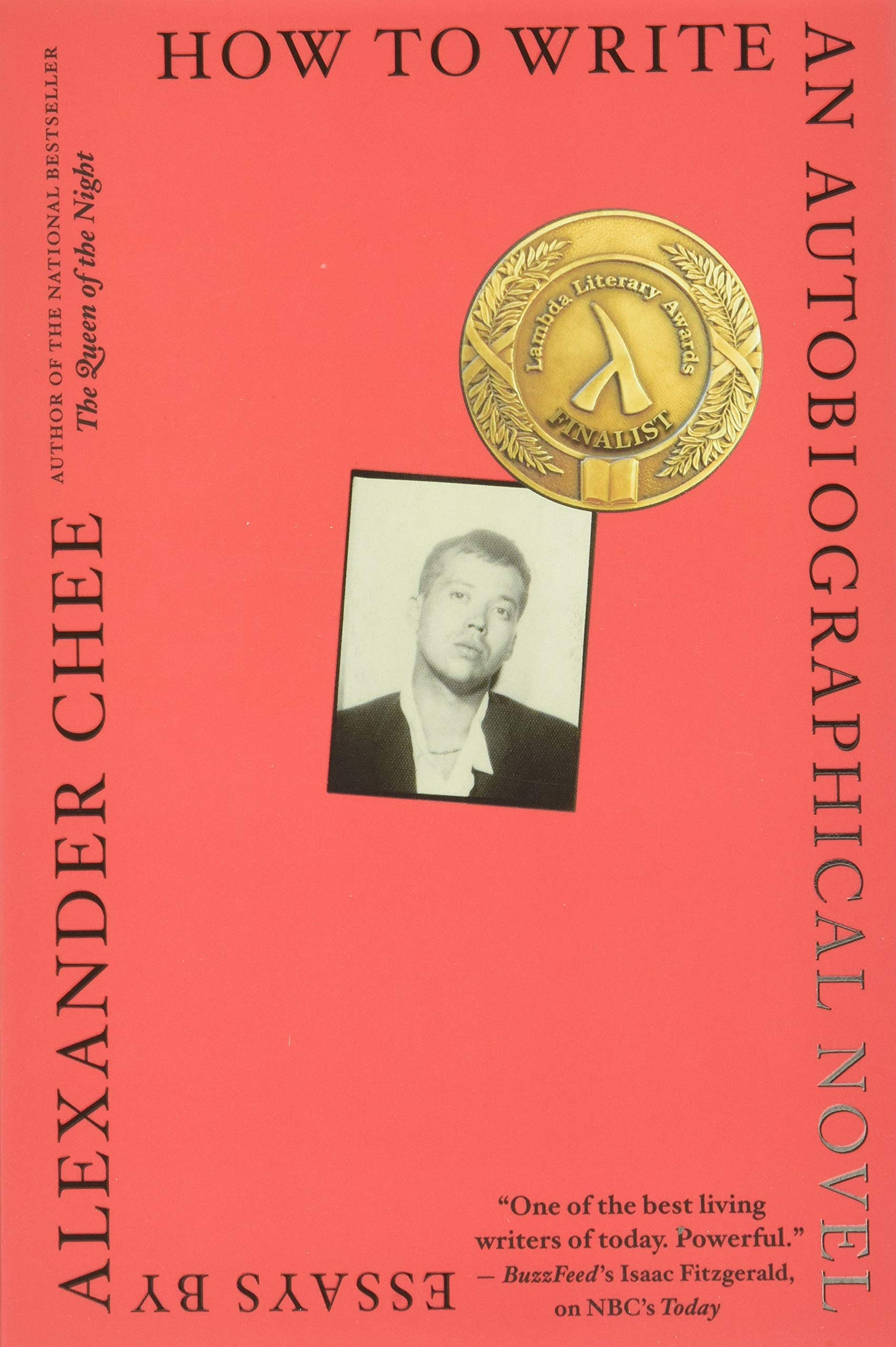 How to Write an Autobiographical Novel: Essays: Chee, Alexander:  9781328764522: Amazon.com: Books