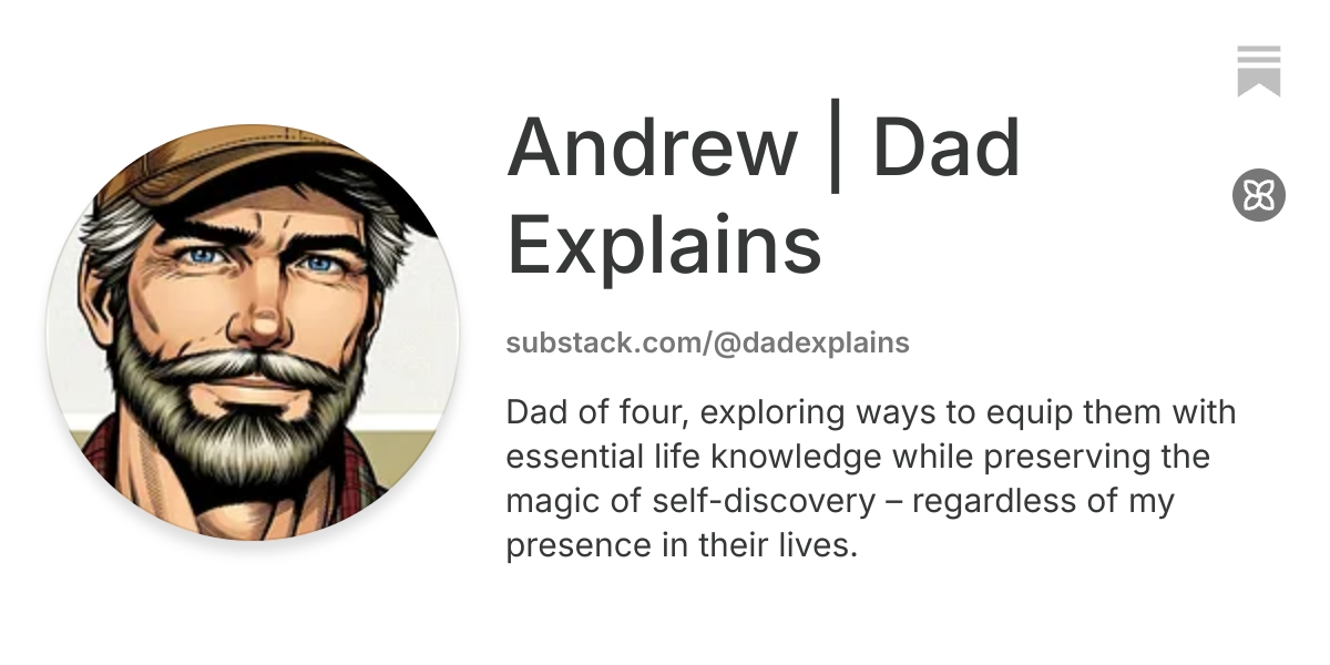 Andrew | Dad Explains | Substack