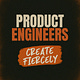 Product Engineers
