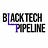 Black Tech Pipeline