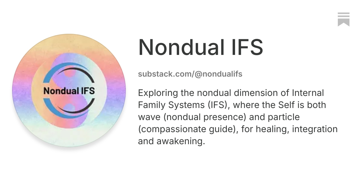Nondual IFS | Substack