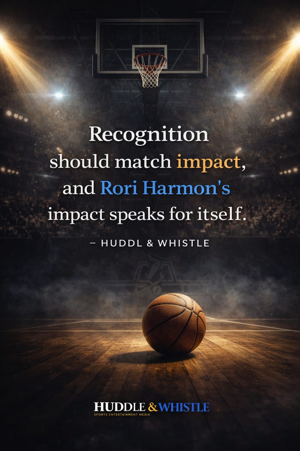 Let Her Lead: The Rori Harmon Story, Recognition, Race, and the Reality of Women’s Basketball