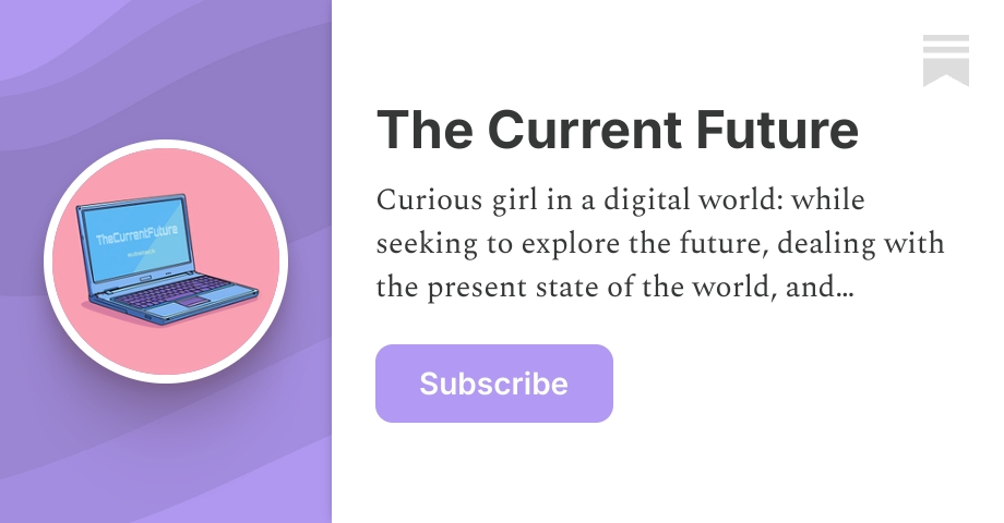 The Current Future | Lisa | Substack