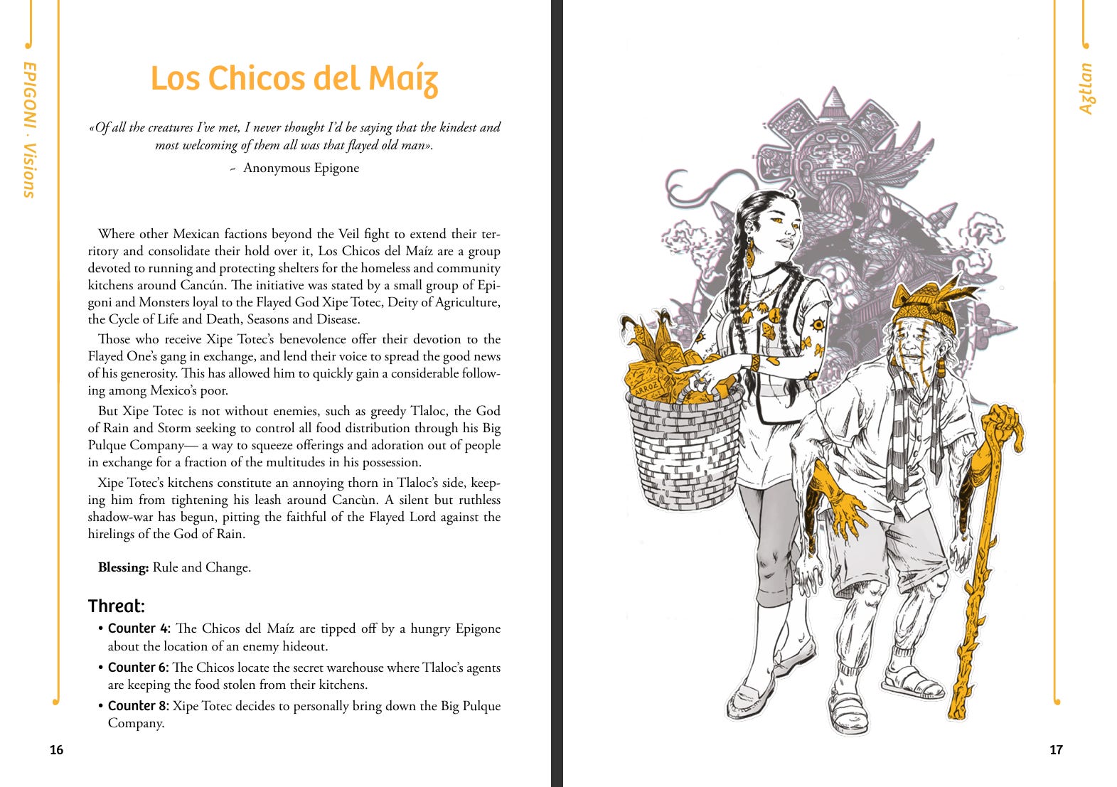 Two-page spread from a tabletop RPG sourcebook titled Aztlan, part of the Epigoni: Visions series. The left page, titled "Los Chicos del Maíz", features a block of narrative text describing a faction loyal to the flayed god Xipe Totec, who runs shelters and community kitchens in Cancún. The text explores their opposition to Tláloc, the God of Rain, who controls food distribution through a corporation called the Big Pulque Company. Below the lore are a "Blessing" (Rule and Change) and a "Threat" section listing three potential plot hooks or story complications for gameplay.  The right page features an illustration of two characters: a young woman carrying a large basket of corn and tortillas, decorated with sunflower motifs, and an elderly man with visible golden skin and skeletal hands, leaning on a cane shaped like maize. 