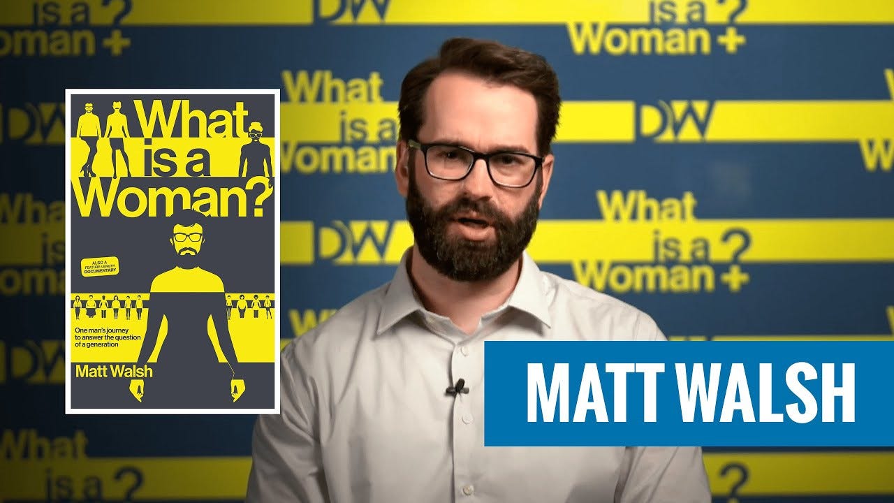 Matt Walsh Is a Charlatan Who Doesn't Know What a Woman Is | by Laura Halls | An Injustice! Matt Walsh Is a Charlatan Who Doesn't Know What a Woman Is | by Laura Halls | An Injustice!