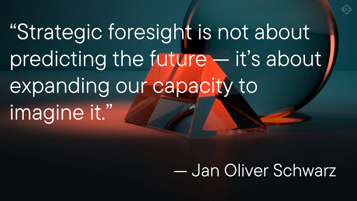 ISSUE 3 — Beyond Predictions: How Foresight Changes Mental Models and ...