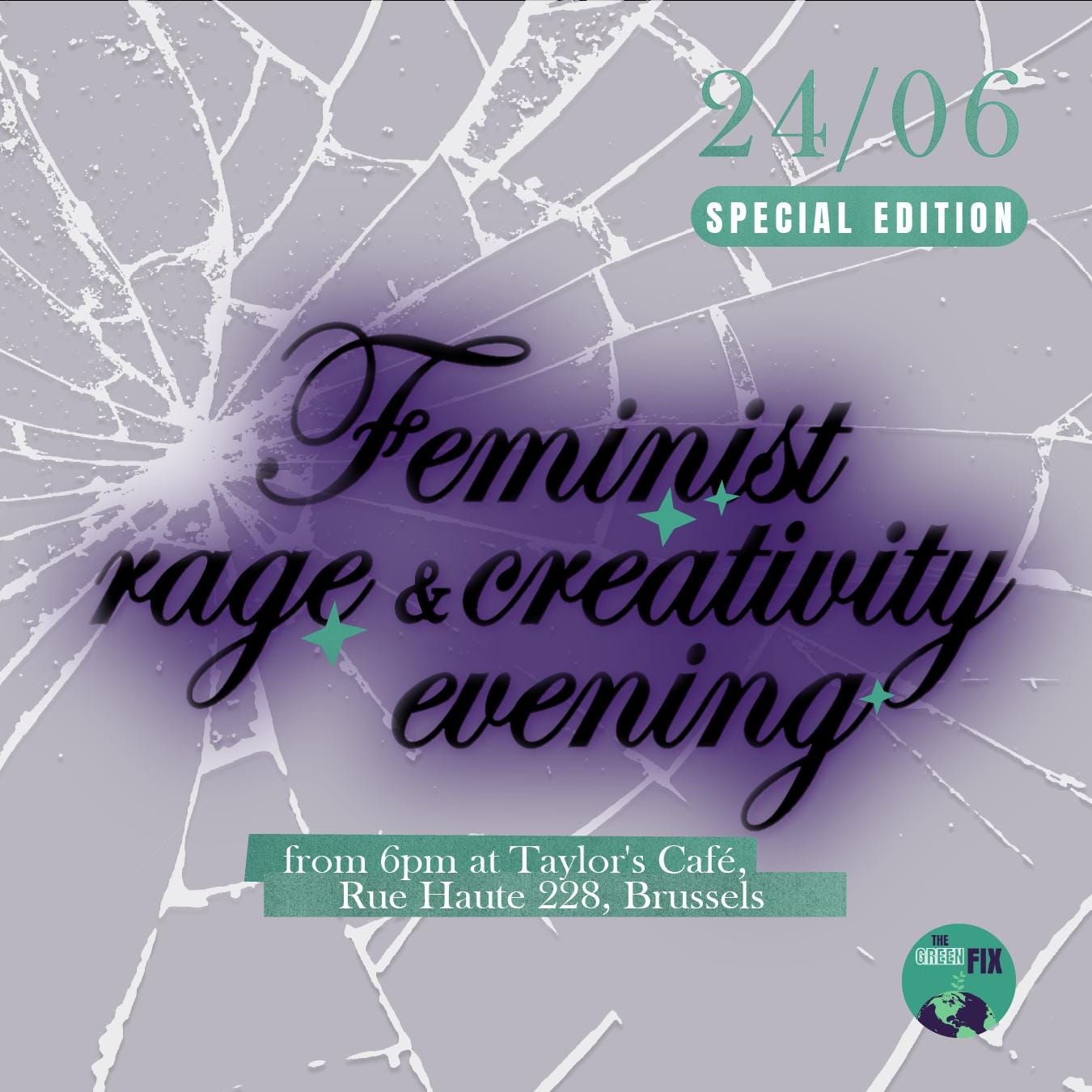 Graphic that says: 25/6. Special edition. Feminist rage & creativity. From 6.30pm in Taylor's Cafe, Rue Haute 221 Graphic that says: 25/6. Special edition. Feminist rage & creativity. From 6.30pm in Taylor's Cafe, Rue Haute 221