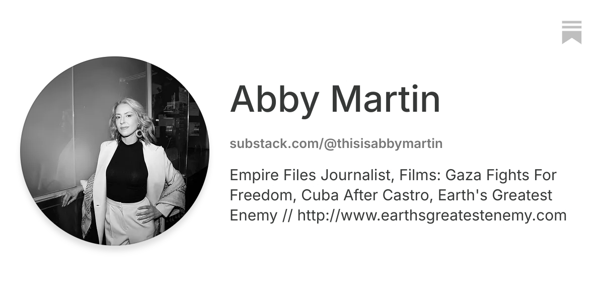 Abby Martin | Substack