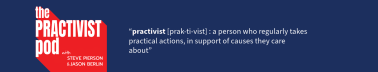 The Practivist Pod