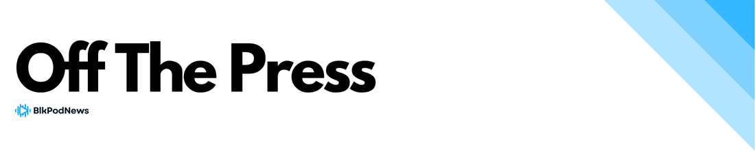 BlkPodNews Off The Press Banner
