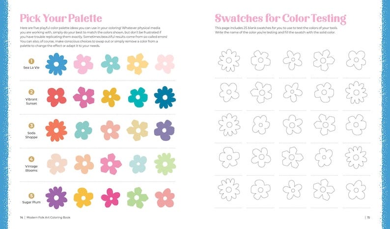 May include: A page from a modern folk art coloring book with five color palettes, each with a different name and five flower shapes in different colors. The opposite page has 25 blank flower shapes for color testing.