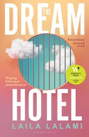 The Dream Hotel: Longlisted for the ...